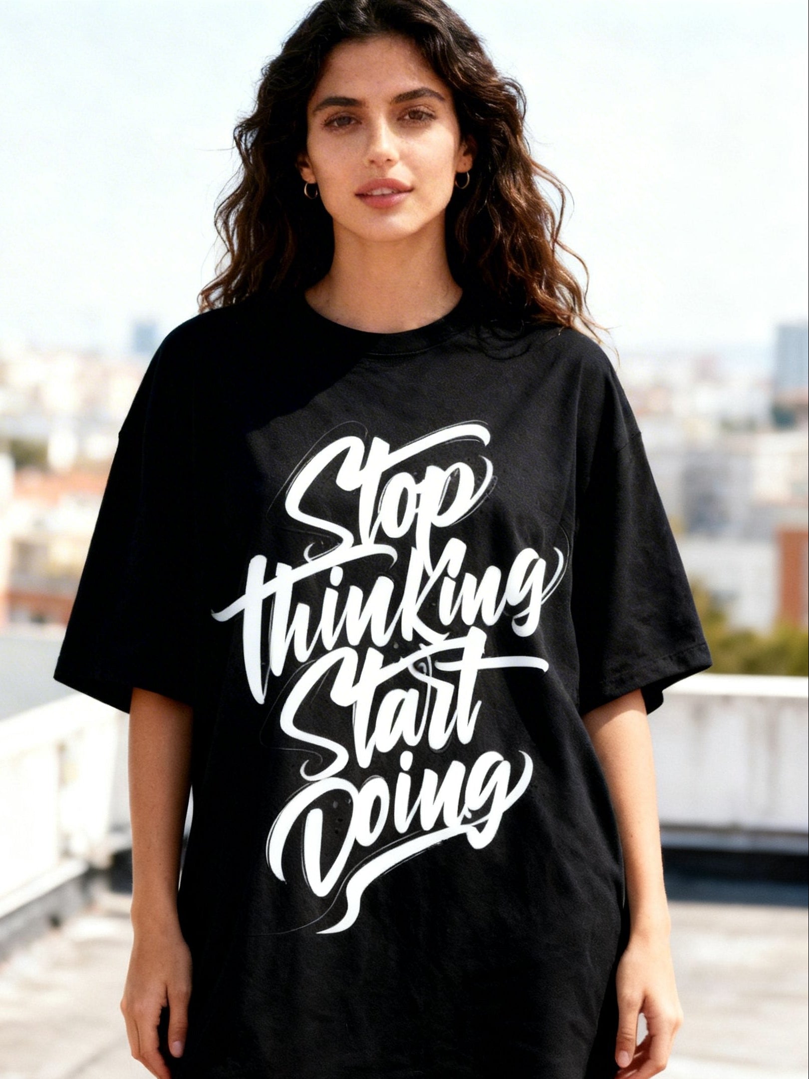 "STOP THINKING – START DOING"